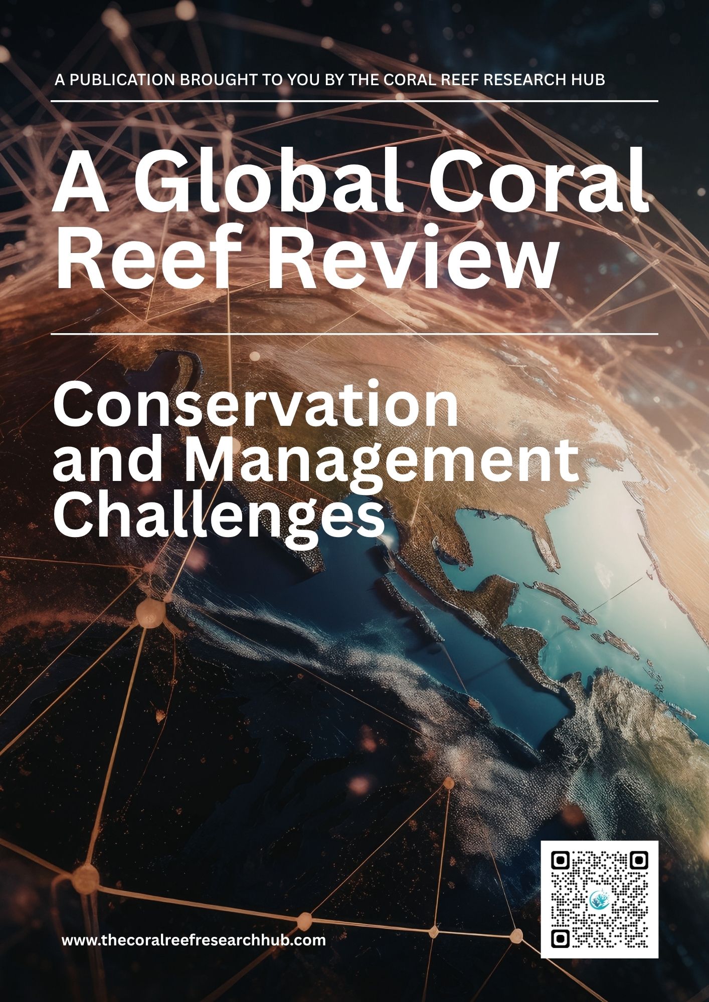 A Global Coral Reef Review – Conservation and Management Challenges