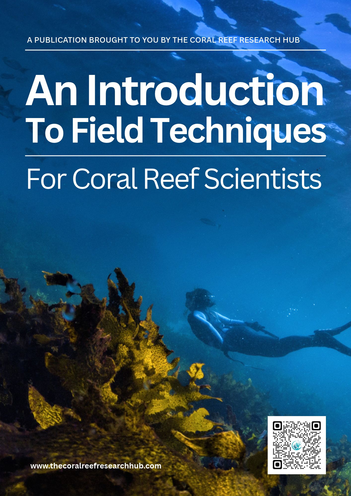 An Introduction to Field Techniques For Coral Reef Scientists